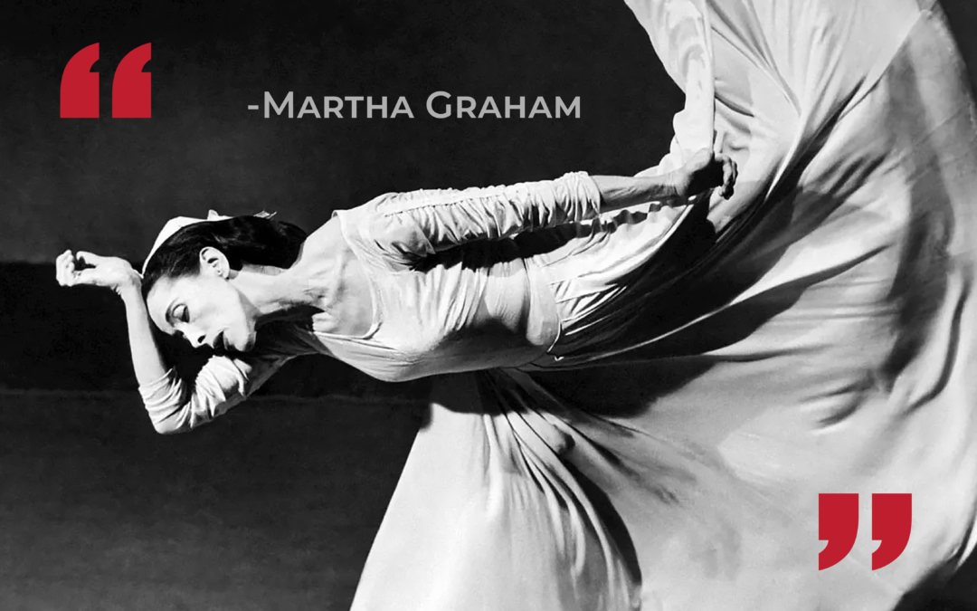 Motivation Monday: Martha Graham